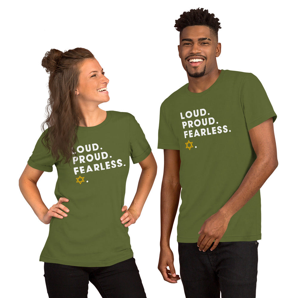 Loud Proud Fearless - Unisex t-shirt